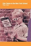 Ode: Salute to the New York School, 1950-1970 (A Libretto)