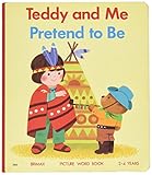 Teddy and me pretend to be