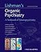 Lishman's Organic Psychiatry: A Textbook of Neuropsychiatry