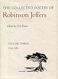 The collected letters of Robinson Jeffers : with selected letters of Una Jeffers