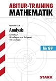 Abitur-Training Mathematik: Abitur-Training Analysis. Mathematik Grundkurs: Grundlagen und Aufgaben mit L&ouml;sungen - Walter Czech