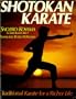 Shotokan Karate: Traditional Karate for a Richer Life