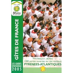 Gites Pyrenees Atlantiques 2005 (Gites De France Accommodation)