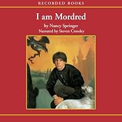 I Am Mordred | [Nancy Springer]
