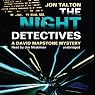 The Night Detectives: A David Mapstone Mystery, Book 7