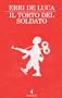 Il torto del soldato (I narratori)