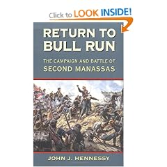 Return to Bull Run: The Battle and Campaign of Second Manassas