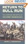 Return to Bull Run: The Campaign and Battle of Second Manassas