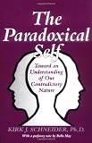 The Paradoxical Self: Toward an Understanding of Our Contradictory Nature