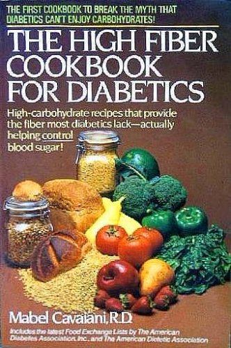 The High Fiber Cookbook For Diabetics