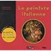 La peinture italienne