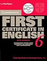 Cambridge First Certificate in English 6 Self-Study Pack: Examination Papers from the University of Cambridge ESOL Examinations (Cambridge Books for Cambridge Exams)