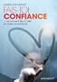 Fais-toi confiance... ou comment �tre � l'aise en toutes circonstances
