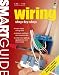 Smart Guide: Wiring, All New 2nd Edition: Step by Step (Home Improvement)