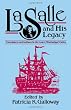 Lasalle And His Legacy: Frenchmen and Indians in the Lower Mississippi Valley