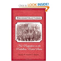 Reconstructions: New Perspectives on the Postbellum United States