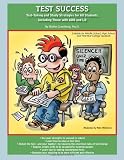 Test Success: Test-Taking and Study Strategies for All Students, Including Those With ADD and LD