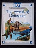 The world of dinosaurs