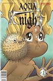Aqua Knight #2 Part 2