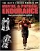 Elite Forces Manual of Mental and Physical Endurance: How to Reach Your Physical and Mental Peak
