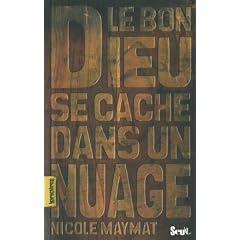 Le Bon Dieu se cache dans un nuage