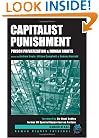 CAPITALIST PUNISHMENT: Prison Privatization and Human Rights