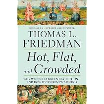 Hot, Flat, and Crowded: Why We Need a Green Revolution - and How It Can Renew America, Release 2.0