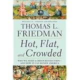 hot flat and crowded why we need a green revolution and how it can renew america release 20