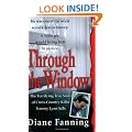 Through the Window: The Terrifying True Story of Cross-Country Killer Tommy Lynn Sells