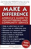 Make a Difference: America’s Guide to Volunteering and Community Service