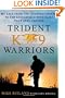 Trident K9 Warriors: My Tale from the Training Ground to the Battlefield with Elite Navy SEAL Canines