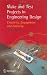 Make and Test Projects in Engineering Design: Creativity, Engagement and Learning