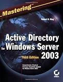Mastering Active Directory for Windows Server 2003