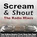 Scream and Shout (Radio Edit) [Explicit]