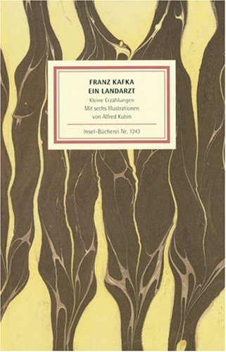 Kafka: Ein Landarzt. Kleine Erzählungen