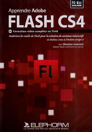 Apprendre Adobe Flash CS4 (Damien Laurent)