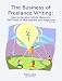 Business of Freelance Writing: How to Develop Article Ideas and Sell Them to Newspapers and Magazines.