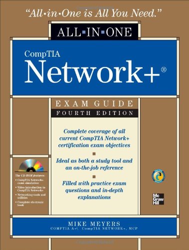 CompTIA Network+ All-in-One Exam Guide, Fourth Edition