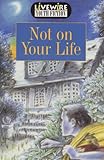 Not on your life