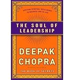 The soul of leadership : unlocking your potential for greatness
