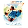 Teaching Young Children: Choices in Theory and Practice