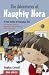 The Adventures of Naughty Nora: 14 Fun Stories of Everyday Life for Collective Worship, Assemblies and Storytelling in the Classroom