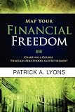 Map Your Financial Freedom: Charting a Course Through Adulthood and Retirement