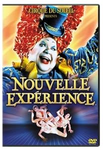 Cirque du Soleil - Nouvelle Experience