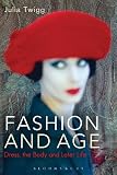 Fashion and age : dress, the body and later life