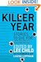 Killer Year: Stories to Die For...From the Hottest New Crime Writers