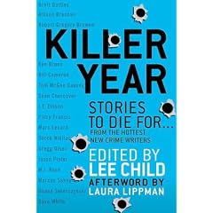 Killer Year: Stories to Die For...From the Hottest New Crime Writers