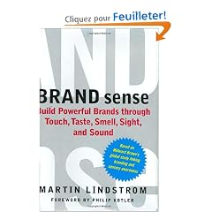 Brand Sense: Build Powerful Brands Through Touch, Taste, Smell, Sight, And Sound
