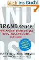 BRAND sense: Sensory Secrets Behind the Stuff We Buy: Build Powerful Brands Through Touch, Taste, Smell, Sight, and Sound