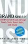 BRAND sense: Sensory Secrets Behind the Stuff We Buy